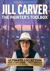 JILL CARVER: The Painter’s Toolbox — Ultimate Collection: Tools Explained + Tools Applied
