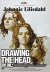 Johnnie Liliedahl: Drawing the Head in Oil