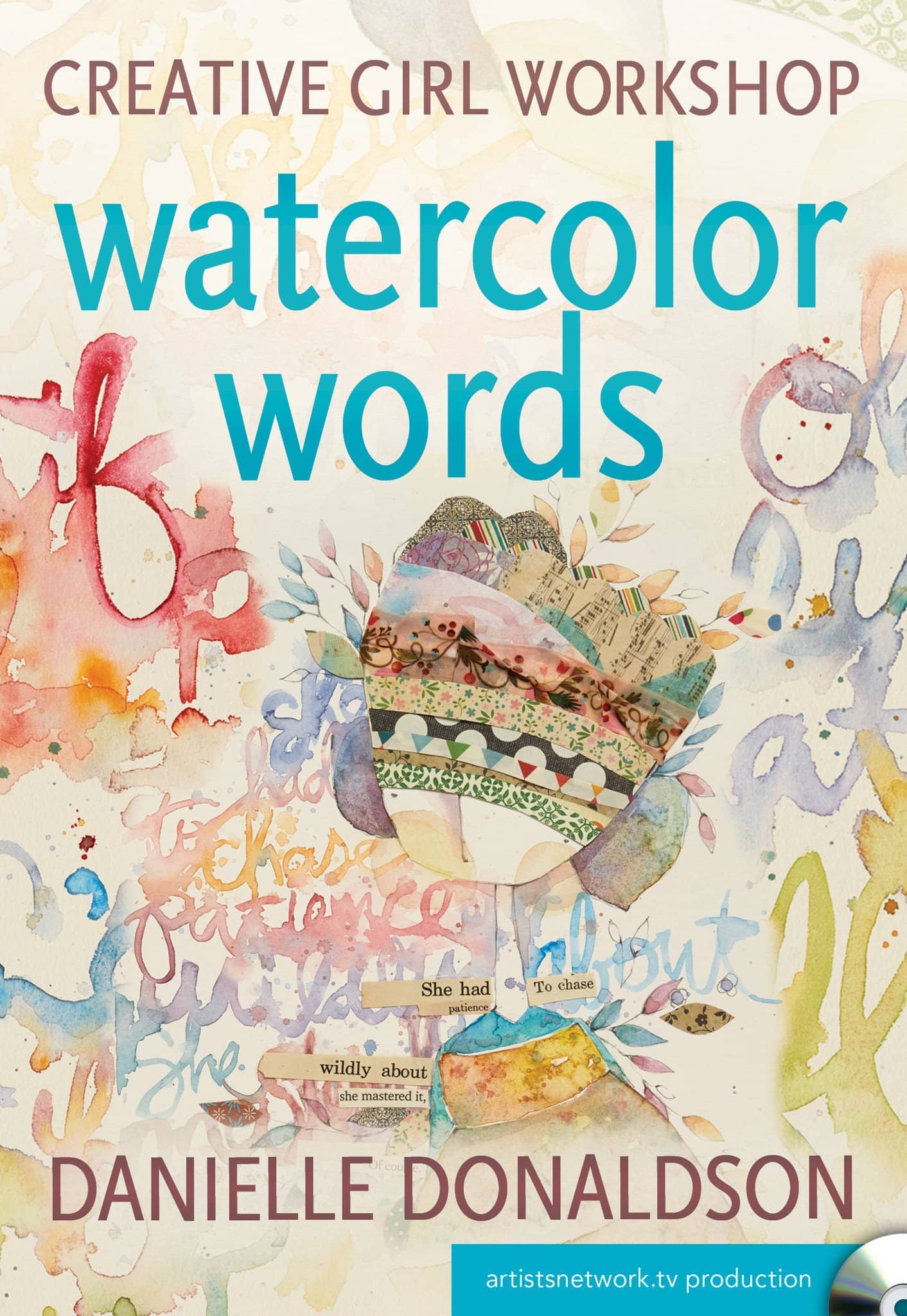 Danielle Donaldson: Creative Girl Workshop:  Watercolor Words
