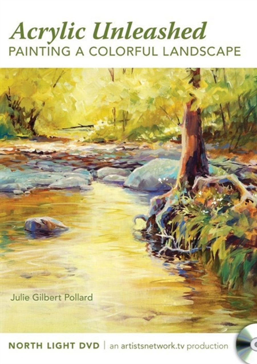 Julie Gilbert Pollard: Unleashed - Painting a Colorful Landscape