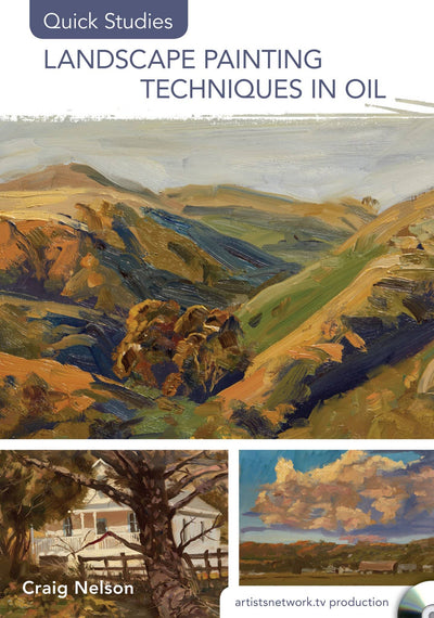 Craig Nelson: Quick Studies - Landscape Painting Techniques in Oil