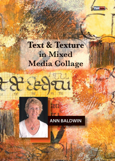 Ann Baldwin: Text & Texture in Mixed Media Collage