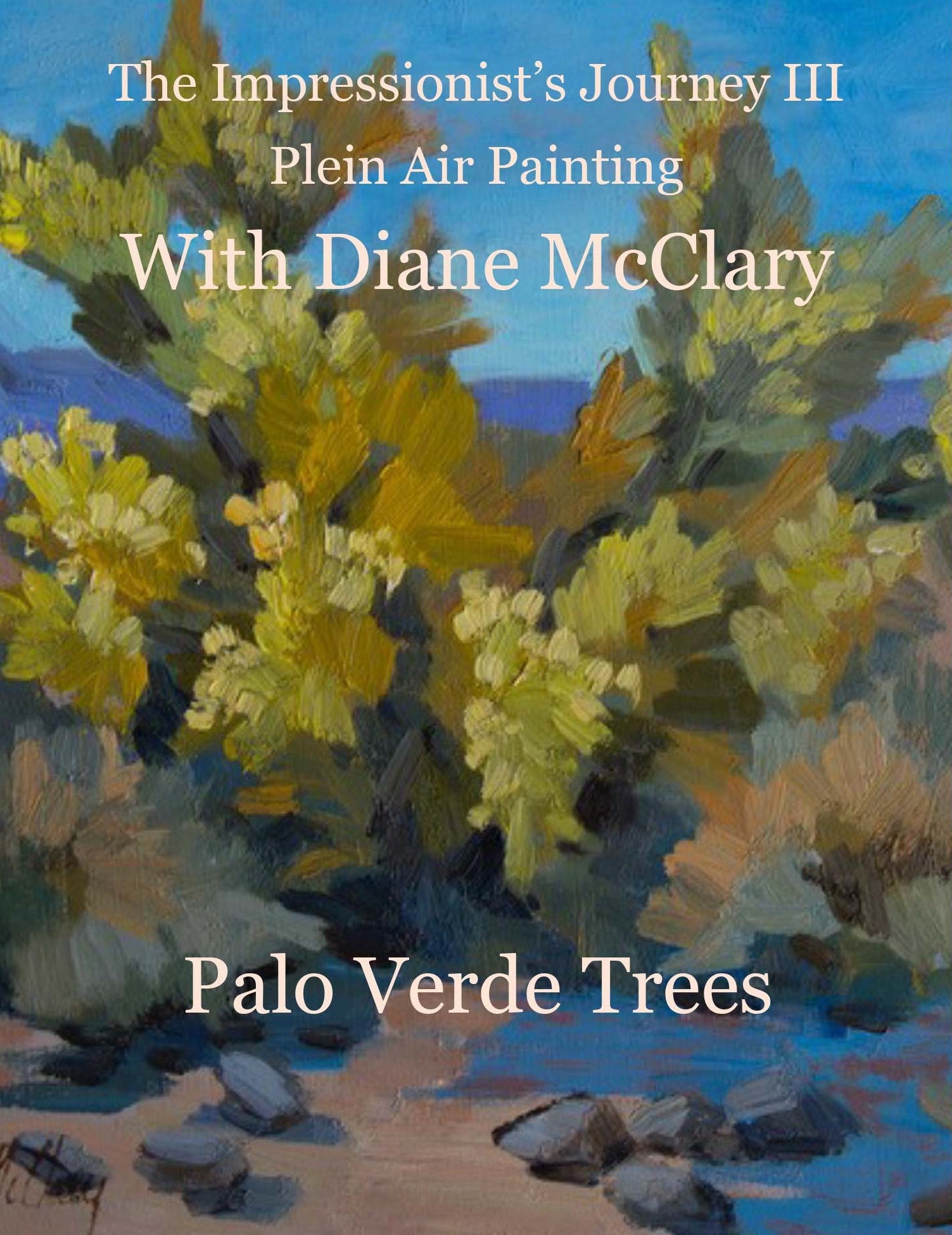 Diane McClary: Palo Verde Trees